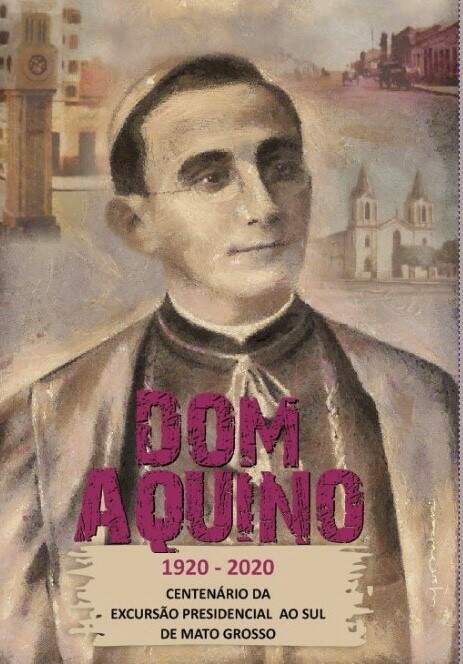 dom aquino - Livro sobre Dom Aquino será lançado para comemorar aniversário de Campo Grande