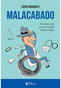 Livro 'Malacabado' fala sobre trajetória de jornalista de MS como cadeirante