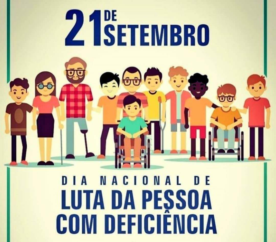 21 de setembro - Dia Nacional de Luta da Pessoa com Deficiência