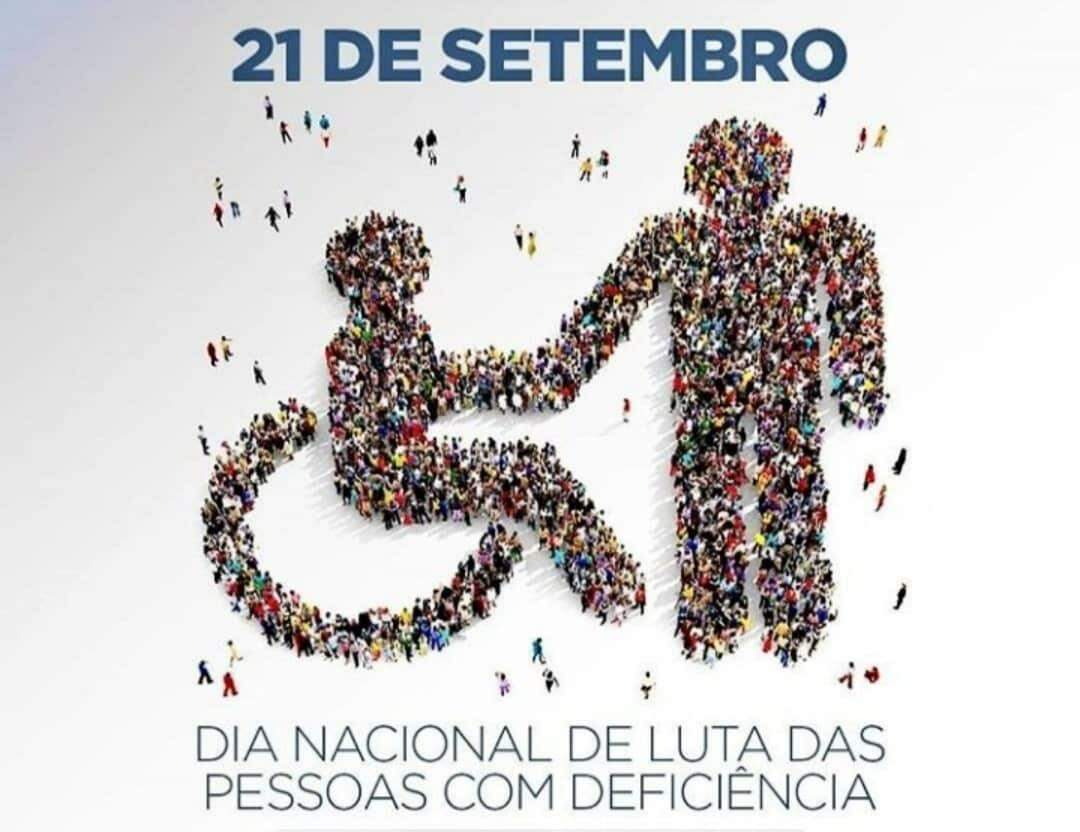 21 de setembro - Dia Nacional de Luta da Pessoa com Deficiência