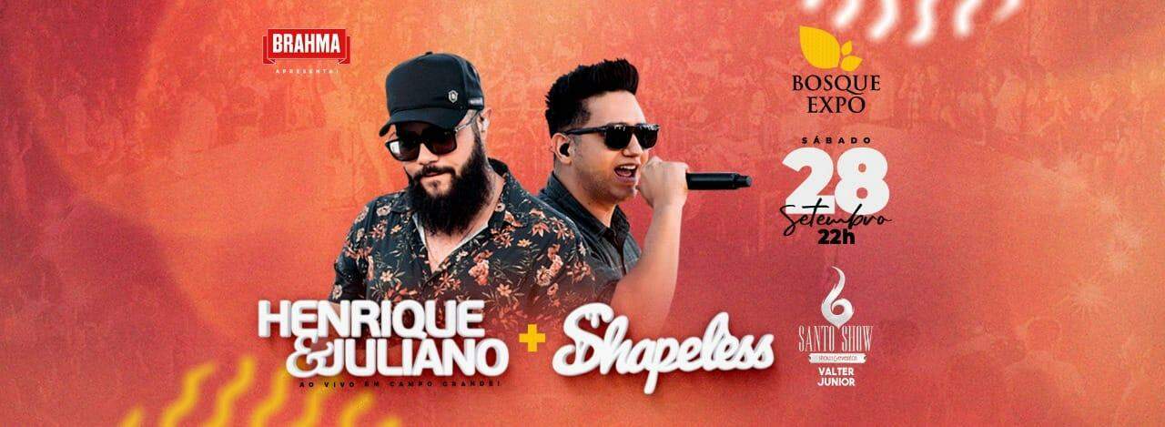 Com super show ,Henrique & Juliano e Shapeless vão agitar a capital no dia 28 de setembro