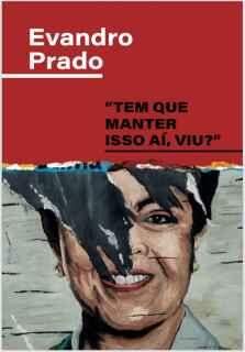 Evandro Prado lança livro “Tem que manter isso aí, viu?’ no SESC Cultura