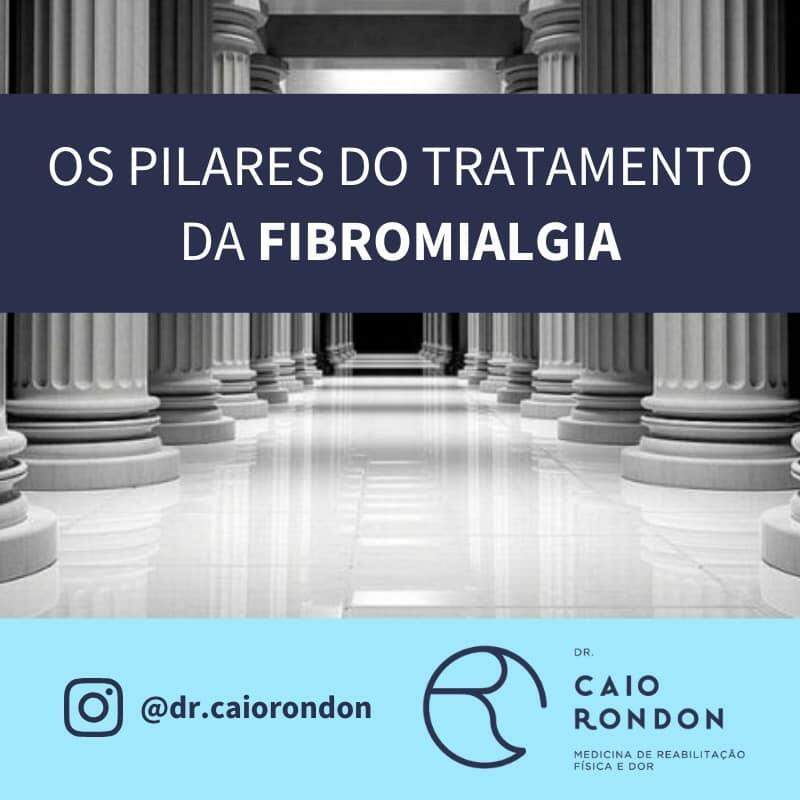 Dr. Caio Rondon explica sobre os pilares do tratamento da fibromialgia