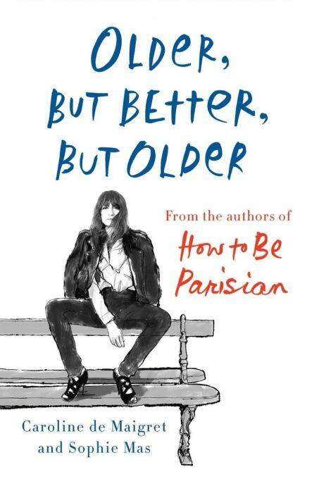 Caroline de Maigret Is Older, but Better, but Older.