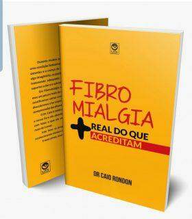 FIBROMIALGIA + REAL DO QUE ACREDITAM : No intuito de ajudar os pacientes , Dr Caio lança livro e inicia suas vendas