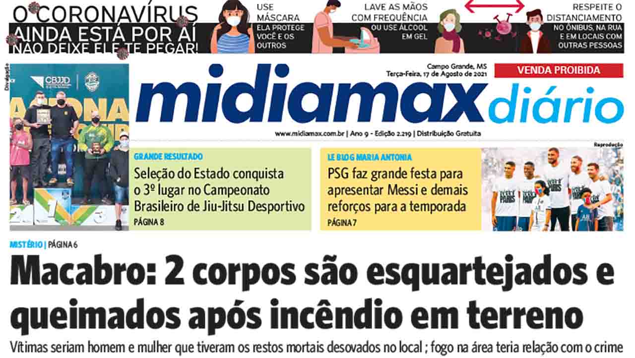 Confira a capa do Midiamax Diário desta terça-feira, 17 de agosto de 2021