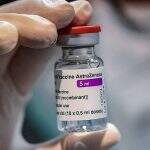 Secretarias de saúde apuram registros de aplicação de vacina AstraZeneca vencida
