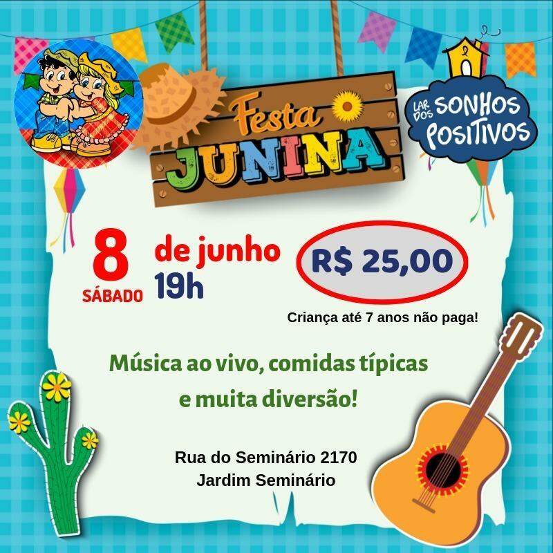 Lar dos Sonhos Positivos realiza festa junina ‘open food’ para arrecadar fundos