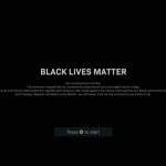 Black Lives Matter: Game apresenta mensagem lembrando que vidas negras importam