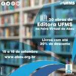 Editora UFMS promoverá obras com até 30% de desconto