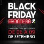 Black Friday Fronteira movimenta economia com descontos de até 50%