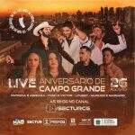 26 de agosto: Campo Grande confirma live com shows de artistas regionais ‘de peso’; confira