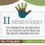 OAB/MS será sede de seminário sobre Direitos Humanos