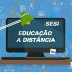 Sesi abre 11,4 mil vagas em 57 cursos a distância