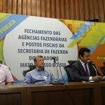 Monteiro rejeita suspender fechamento de 49 agências fazendárias
