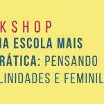 Na semana das mulheres, Defensoria realiza workshop com representante da ONU