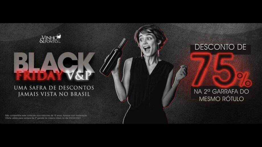 Não compre vinhos essa semana! Dia 26/11 tem Black Friday na Vinho & Ponto Campo Grande