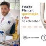 Entenda sobre a Fascite Plantar com Dr. Caio Rondon