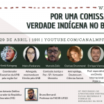 MPF promove webinar sobre criação de Comissão da Verdade Indígena no Brasil