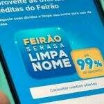 Feirão Limpa Nome do Serasa tem desconto de até 99% e auxílio de R$ 50 para quitar dívidas
