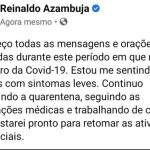 Após 7 dias, Reinaldo diz que está bem e com sintomas leves de coronavírus