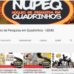 Fazendo sucesso, canal no YouTube do Núcleo de Pesquisa em Quadrinhos da UEMS completa um ano