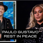 Comoção internacional: Paulo Gustavo recebe homenagem de Beyoncé