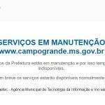 Site da Prefeitura de Campo Grande fica fora do ar para manutenção