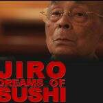 O maravilhoso Jiro Ono, quase centenário, e seu micro restaurante em Tóquio que serve os melhores sushis do mundo.