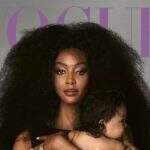 Naomi Campbell apresenta sua primeira filha ao mundo (na capa da Vogue britânica!)