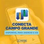 De triagem de covid até visita guiada: conheça os serviços que o aplicativo Conecta Campo Grande oferece ao cidadão