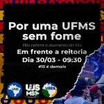 #15 é demais: Acadêmicos da UFMS fazem manifestação contra reajuste no preço do restaurante