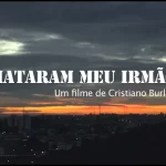 Filme “Mataram meu irmão” será exibido na Mostra de Cinema Brasileiro Contemporâneo no MIS