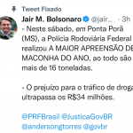 Bolsonaro destaca nas redes sociais ‘maior apreensão de maconha’ em Ponta Porã