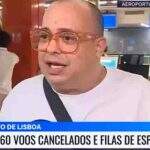 Brasileiro viraliza após falas em aeroporto de Lisboa: ‘Mesma cueca há 6 dias’