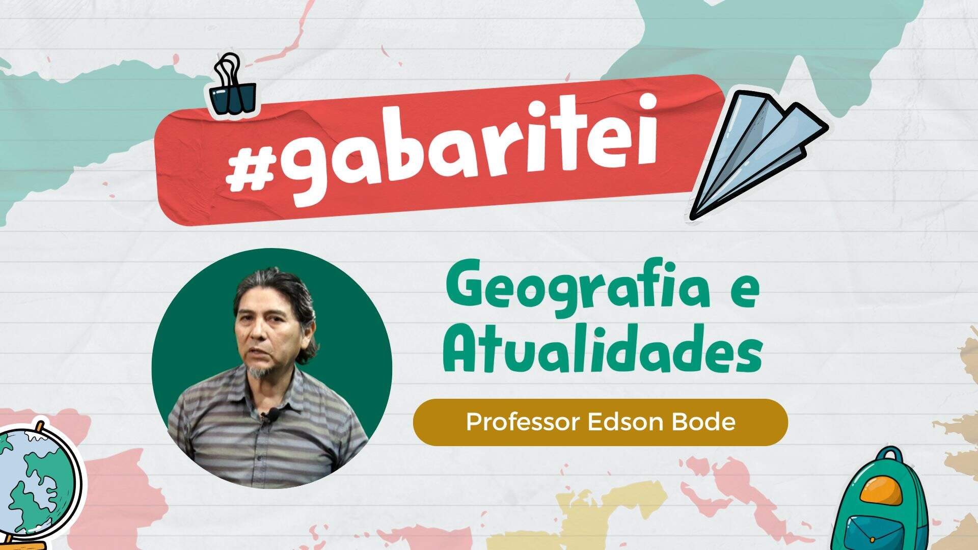 #Gabaritei: Revisão de geografia relembra atualidades que podem cair na prova do Enem