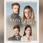 Do livro para a telona, ‘Nada é por Acaso’ chega aos cinemas e espíritas comemoram: ‘Não perco’