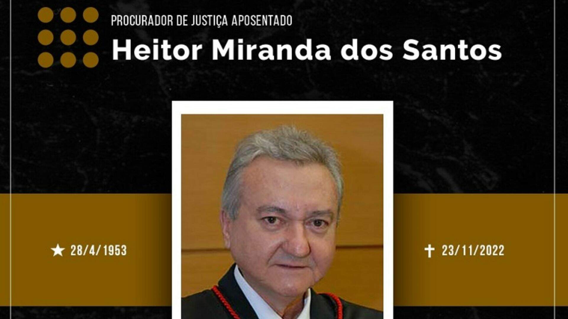 MPMS decreta luto e emite nota de pesar pela morte do procurador aposentado Heitor Miranda