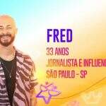 Ex de Boca Rosa, Fred é anunciado no Camarote do BBB 23: ‘Sou aparecidão’