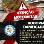Defesa Civil de MS emite alerta para rodovia danificada entre Alto Sucuriú e Paraíso das Águas